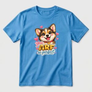 Puppy - You arf so purfect