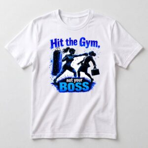 Hit the Gym – Not Your Boss (Female)