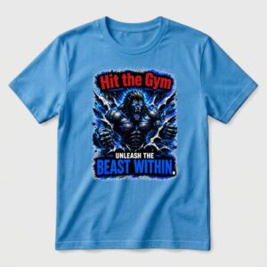 Hit the Gym – Unleash the Beast